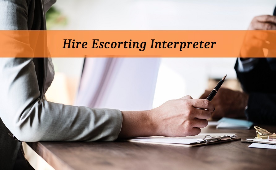 Hiring an Escort Interpreter