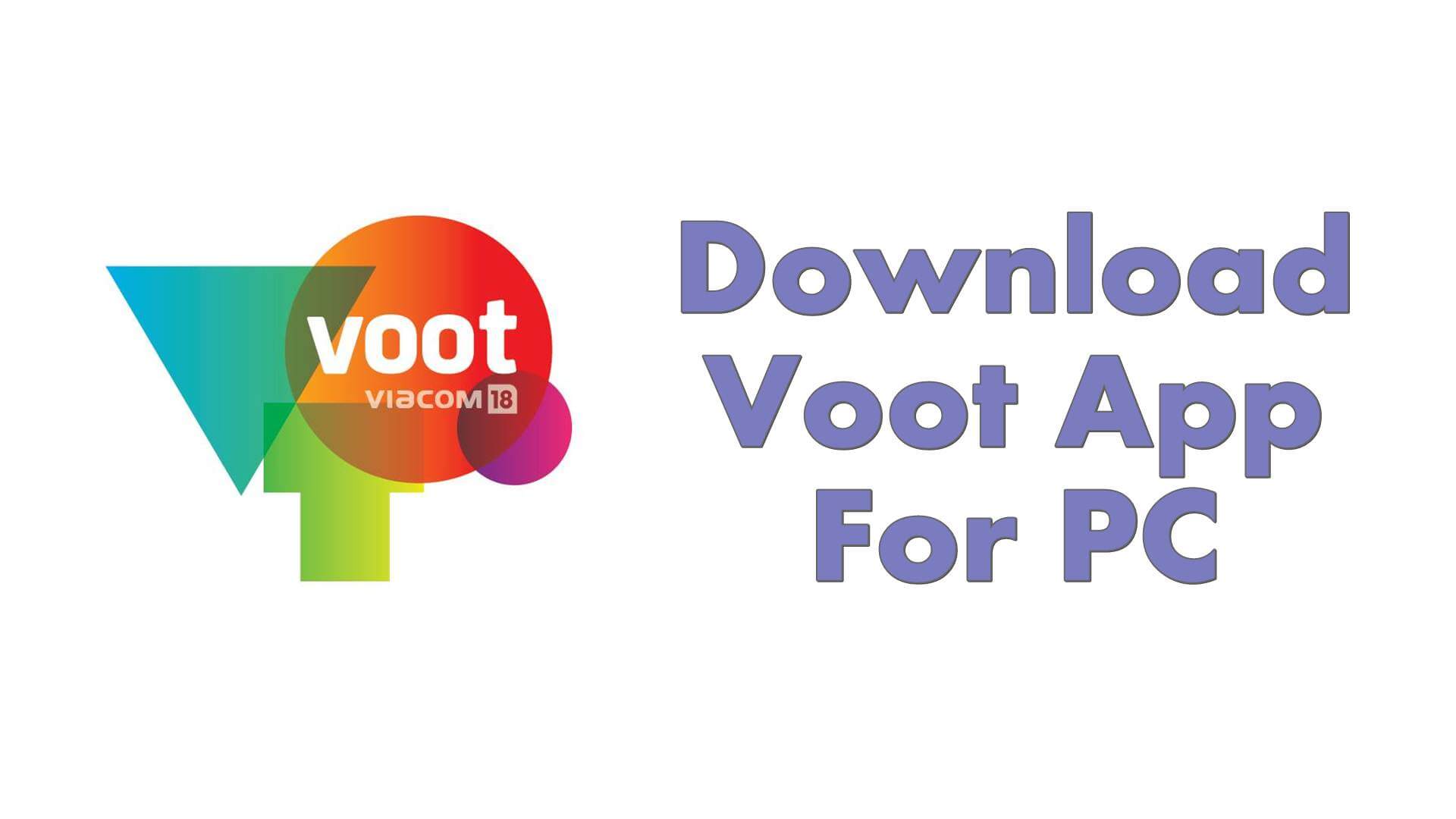 Install the Voot app on Android and PC
