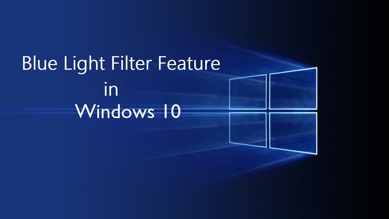 Blue light filter for Windows 10