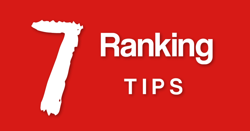 7 Ranking Tips