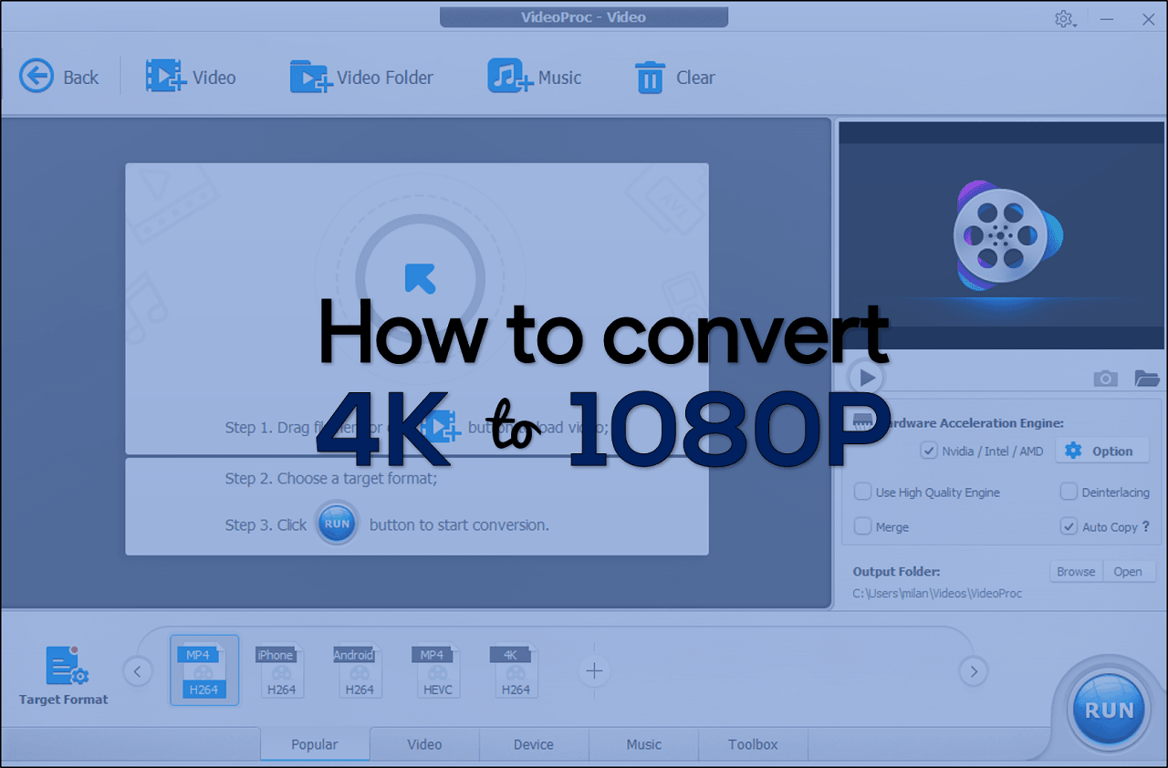 VideoProc 4K to 1080p Video Converter