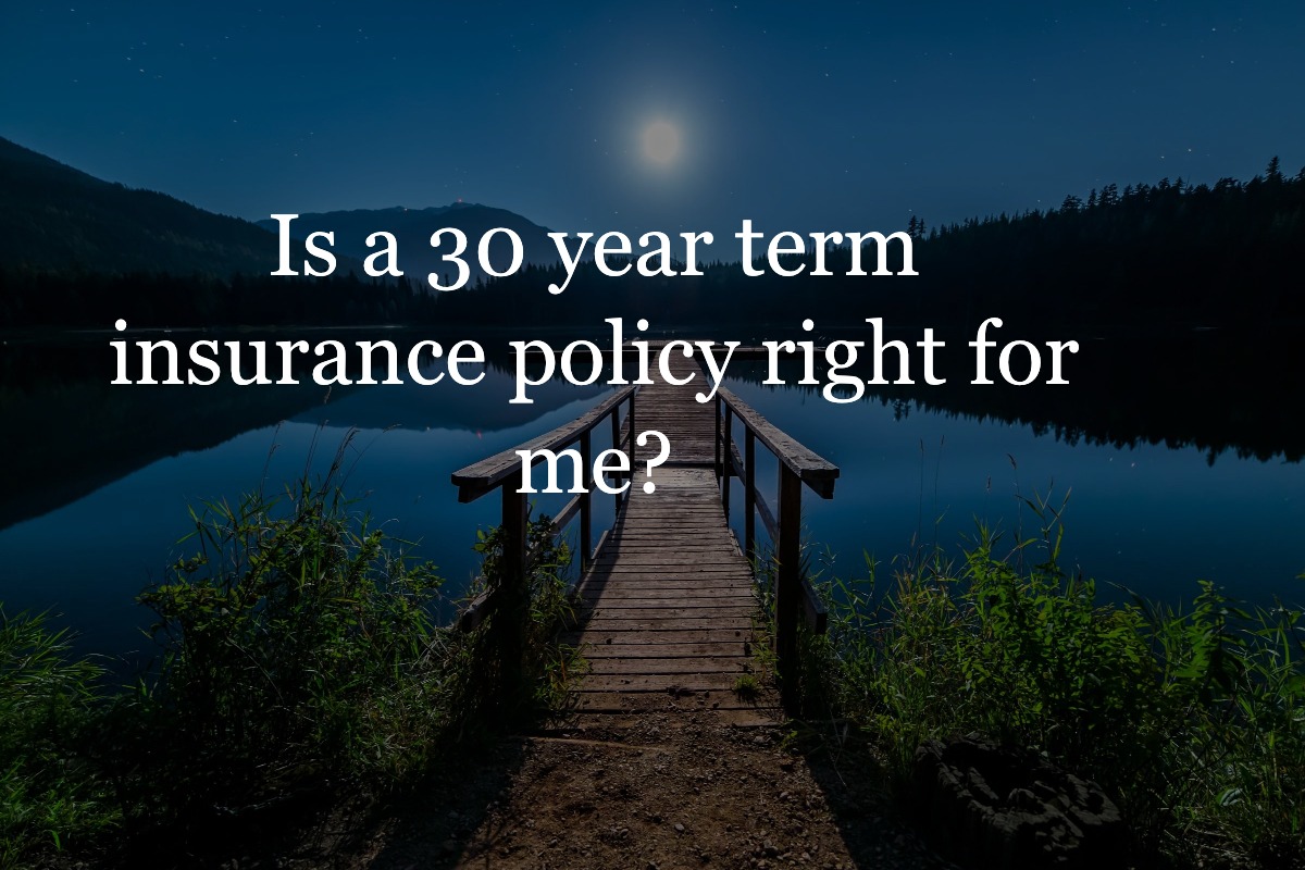 30 year term life insurance policy