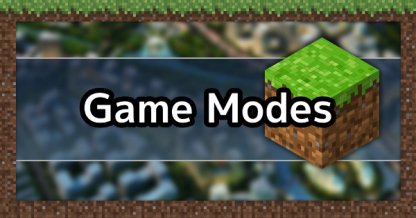 Minecraft Modes Explained