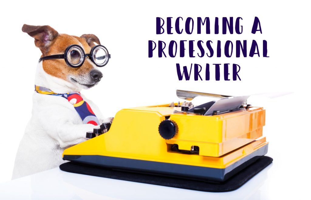 8 Ways to Become a Professional Writer 1 8 Ways to Become a Professional Writer