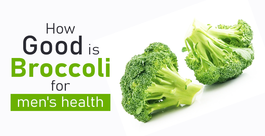 How good broccoli is for men's health