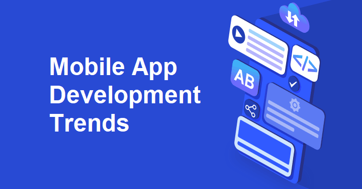 App Development Trends: What's Shaping the Future of Mobile Apps
